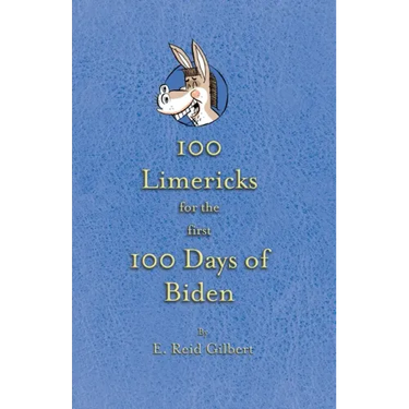 100 Limericks for the First 100 Days of Biden