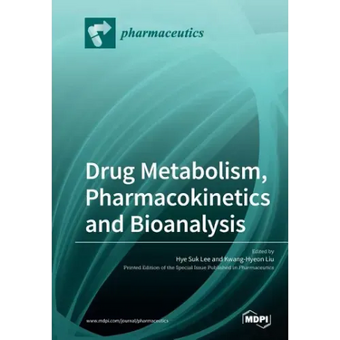Drug Metabolism, Pharmacokinetics and Bioanalysis