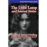 The Unlit Lamp and Selected Stories