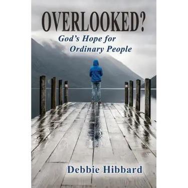 Overlooked?: God's Hope for Ordinary People