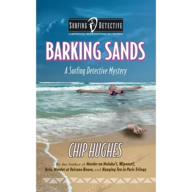 Barking Sands: A Surfing Detective Mystery