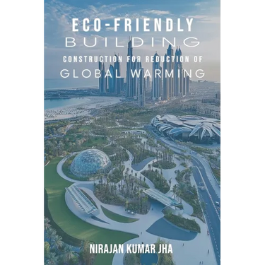 Eco-Friendly Building Construction for Reduction of Global Warming