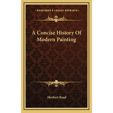 A Concise History Of Modern Painting