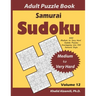 Samurai Sudoku Adult Puzzle Book: 500 Medium to Very Hard Sudoku Puzzles Overlapping into 100 Samurai Style: Keep Your Brain Young