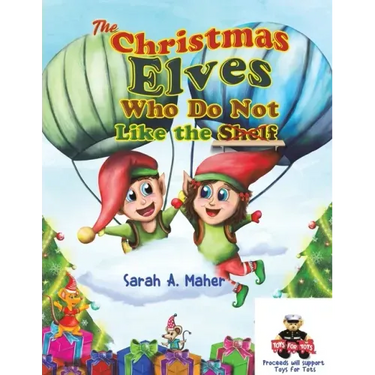 The Christmas Elves Who Do Not Like the Shelf