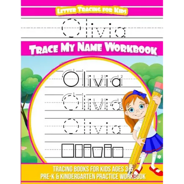Olivia Letter Tracing for Kids Trace my Name Workbook: Tracing Books for Kids ages 3 - 5 Pre-K & Kindergarten Practice Workbook