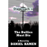 Stagecoach Road: The Bullies Must Die
