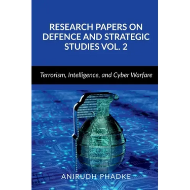 Research Papers on Defence and Strategic Studies Vol. 2