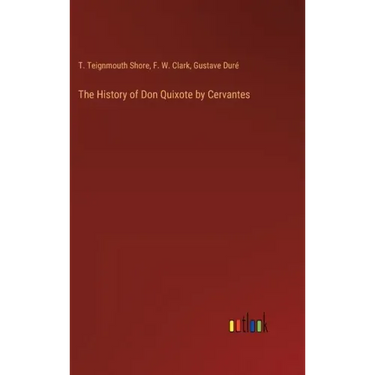 The History of Don Quixote by Cervantes