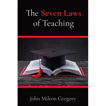 The Seven Laws of Teaching
