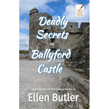 Deadly Secrets at Ballyford Castle: Ariadne Winter Mystery