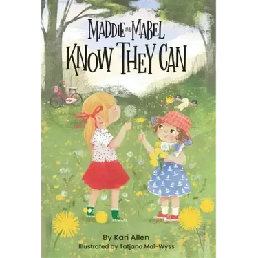 Maddie and Mabel Know They Can: Book 3
