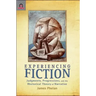 Experiencing Fiction: Judgments, Progressions, and the Rhetorical Theory of Narrative