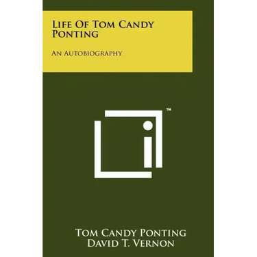 Life Of Tom Candy Ponting: An Autobiography