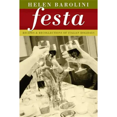 Festa: Recipes and Recollections of Italian Holidays
