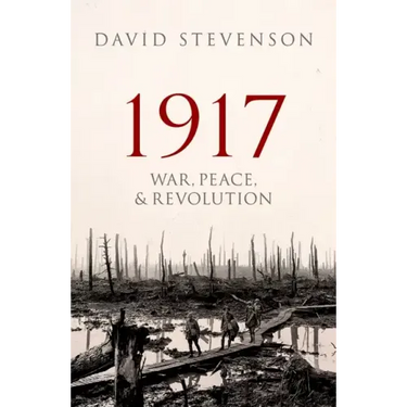 1917: War, Peace, and Revolution