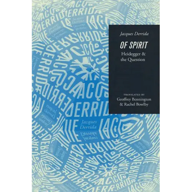 Of Spirit: Heidegger and the Question
