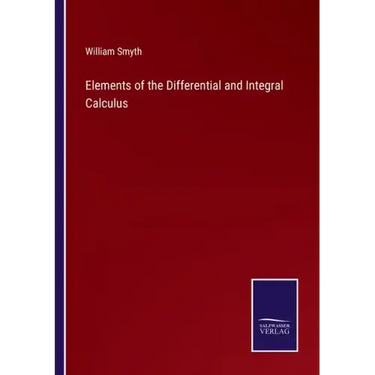 Elements of the Differential and Integral Calculus