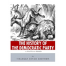 The History of the Democratic Party: A Political Primer