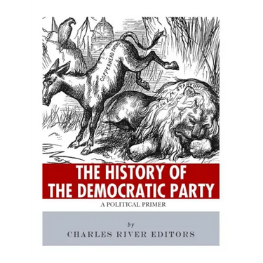 The History of the Democratic Party: A Political Primer