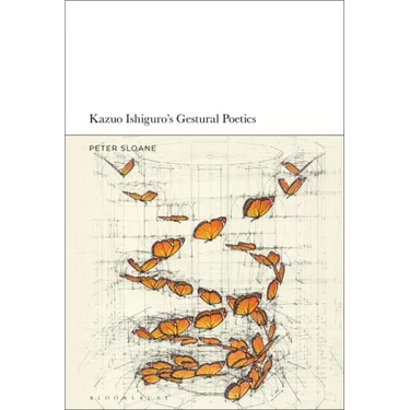 Kazuo Ishiguro's Gestural Poetics