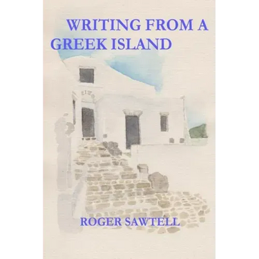 Writing From A Greek Island
