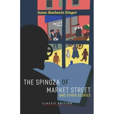 The Spinoza of Market Street: and Other Stories