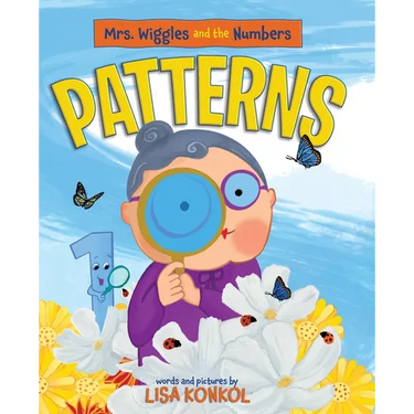 Mrs. Wiggles and the Numbers Patterns: Discover Patterns for Ages 3-6