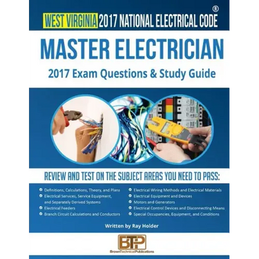 West Virginia 2017 Master Electrician Study Guide
