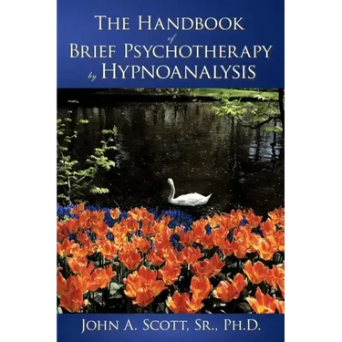 The Handbook of Brief Psychotherapy by Hypnoanalysis