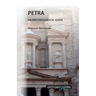 Petra: An Archaeological Guide