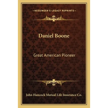 Daniel Boone: Great American Pioneer