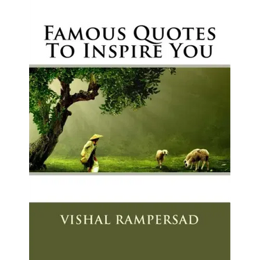 Famous Quotes To Inspire You