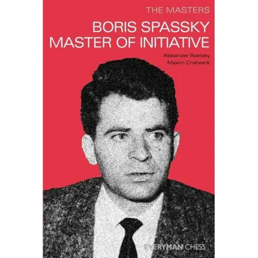 The Masters: Boris Spassky Master of Initiative