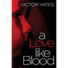 A Love Like Blood