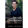 Out with Consequences: A Journey out of Jehovah's Witnesses
