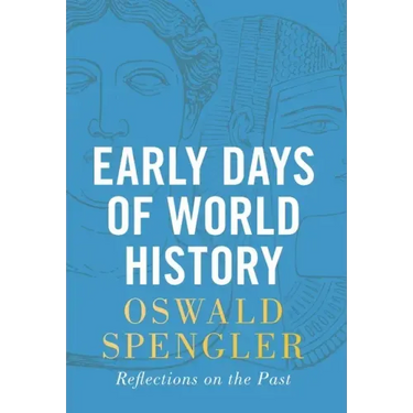 Early Days of World History: Reflections on the Past