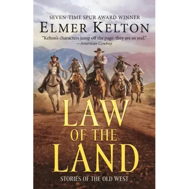 Law of the Land: Stories of the Old West
