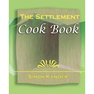 The Settlement Cook Book (1910)