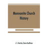 Mennonite church history