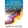 A Divine Revelation of Heaven & Hell