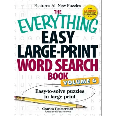 The Everything Easy Large-Print Word Search Book, Volume 6: Easy-To-Solve Puzzles in Large Print
