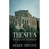 Theseus: Hero Of Athens