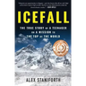 Icefall: The True Story of a Teenager on a Mission to the Top of the World
