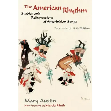 The American Rhythm: Studies and Reexpressions of Amerindian Songs; Facsimile of 1930 edition