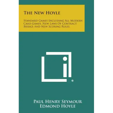 The New Hoyle: Standard Games Including All Modern Card Games, New Laws of Contract Bridge and New Scoring Rules