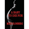 A Baby to Die for