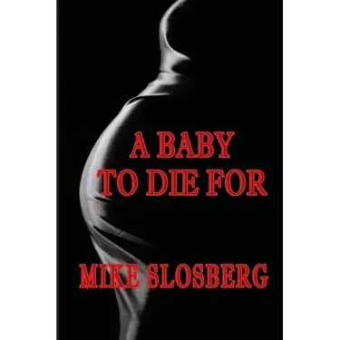 A Baby to Die for