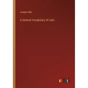 A General Vocabulary of Latin
