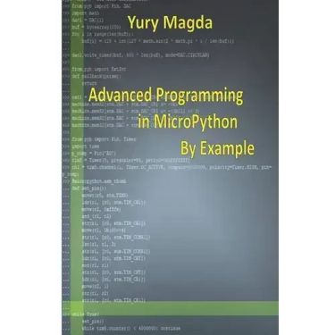 Advanced Programming in Micropython by Example